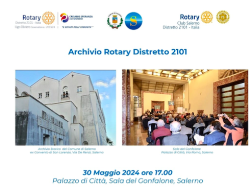 A Salerno il 30 maggio conferenza stampa per l’inaugurazione dell’Archivio Rotary del Distretto 2101